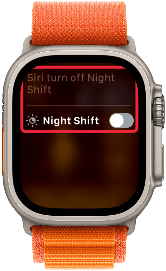 apple watch siri interafction displaying a toggle for night shift that is gray, indicating that it is disabled