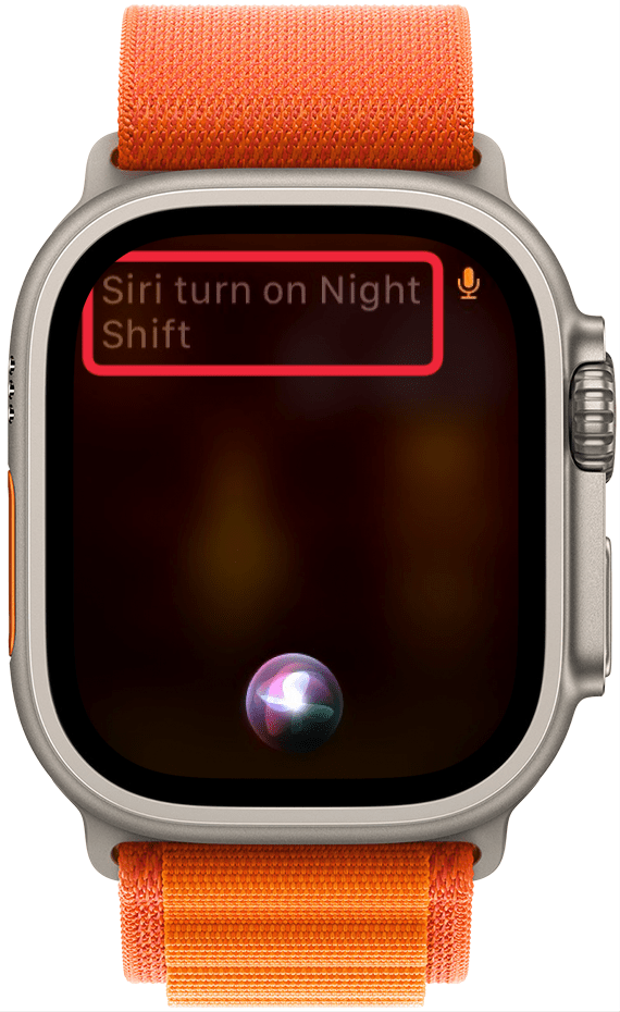 apple watch siri interaction that reads, "Siri turn on Night Shift."