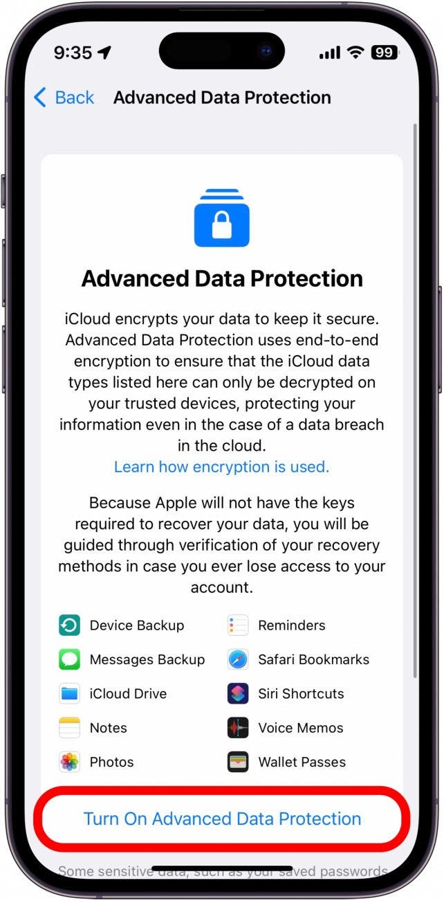 Once you have your Recovery Contact and/or your Recovery Key added, tap Turn on Advanced Data Protection again and follow the on-screen prompts to finish enabling Advanced Data Protection.