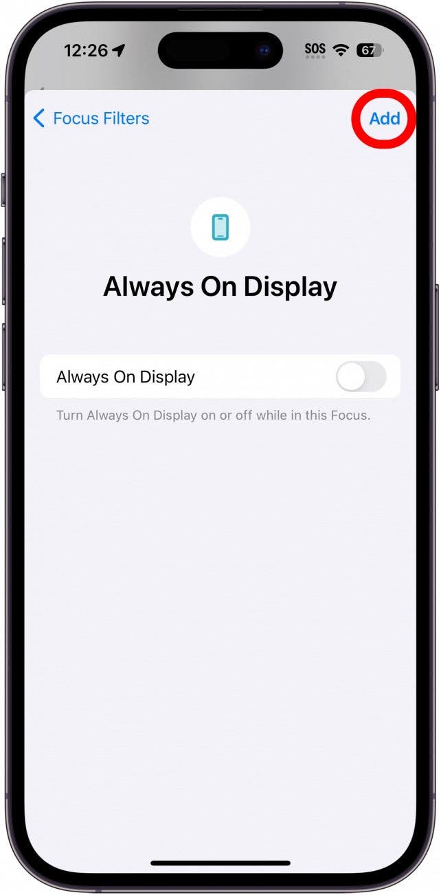 iphone always on display focus filter settings with add button circled in red