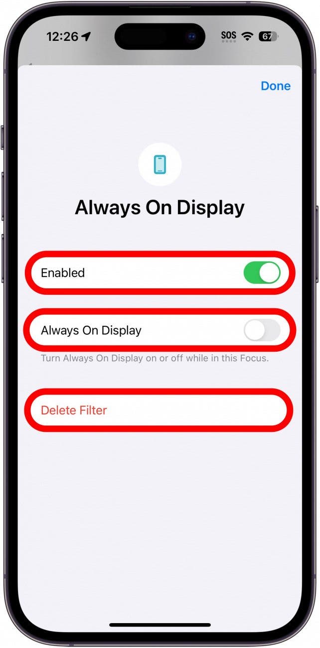 iphone always on display focus filter settings with red circled around enabled/disable toggle, always on display toggle, and delete filter buttons