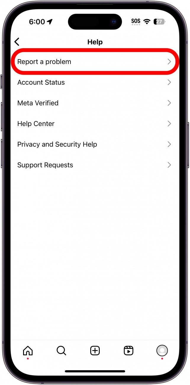instagram help menu with report a problem button circled in red