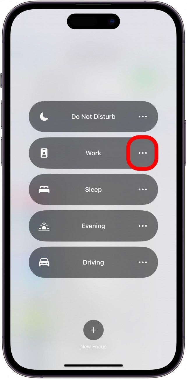 iphone focus control center shortcut menu displaying a list of focuses. there is a red circle around the three dots to the right of the work focus