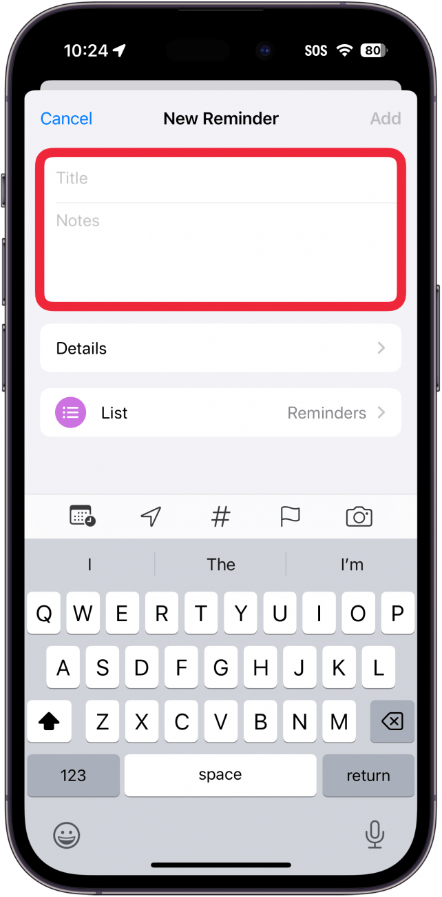 iphone reminders app displaying create new reminder window with a red box around title and notes field