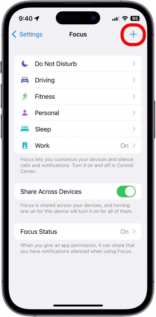 Then, to create your own custom Focus mode, tap the Plus in the top right.