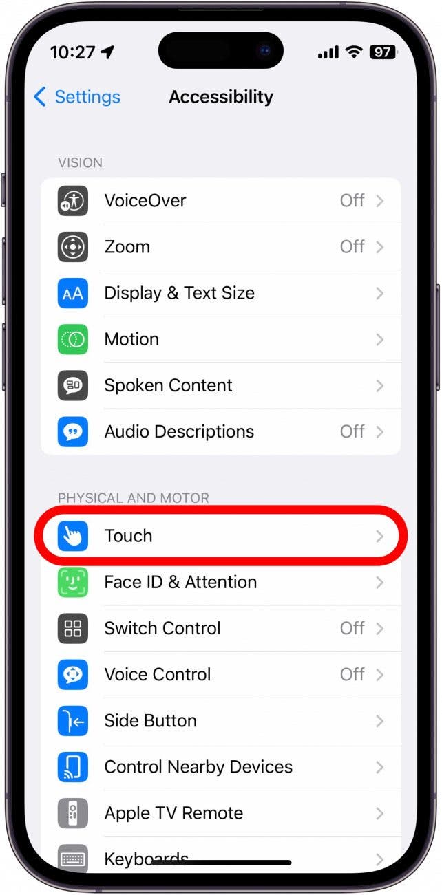 Under Physical and Motor, tap Touch.