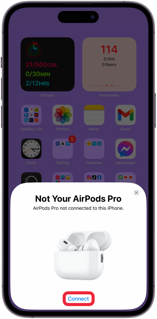 A prompt labeled Not Your AirPods will appear on the screen. Tap Connect.