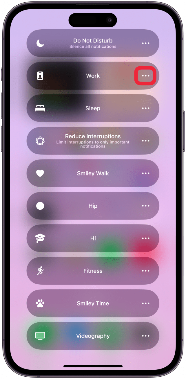 Here you will see some preset Focus modes such as Do Not Disturb. Tap the three dots.