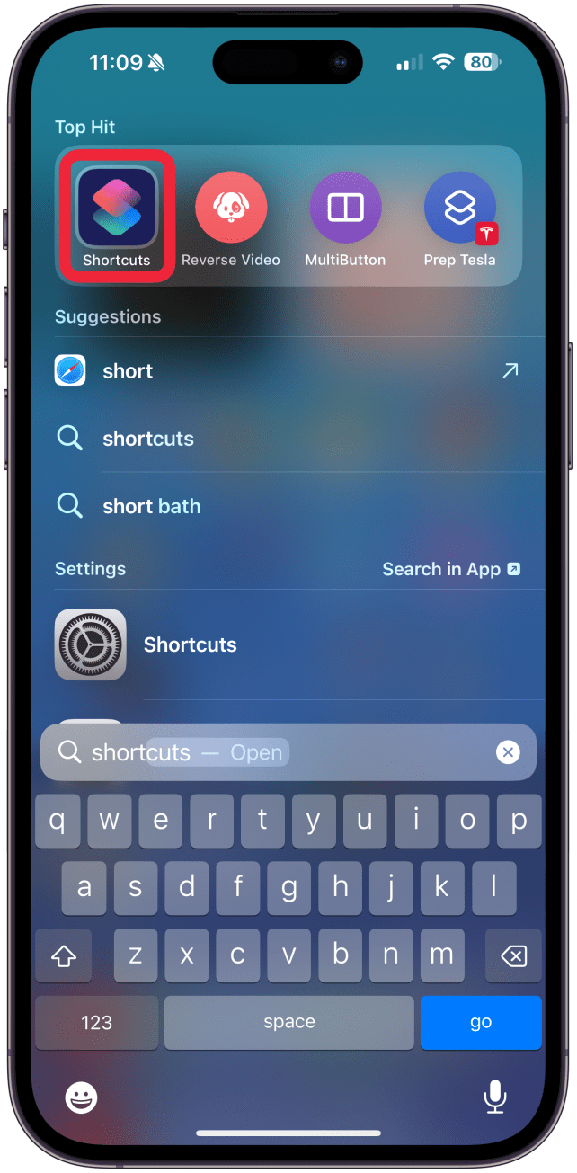 Open the Shortcuts app.