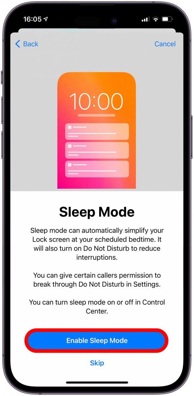 Tap Enable Sleep Mode to automatically turn on Do Not Disturb at your scheduled bedtime. 