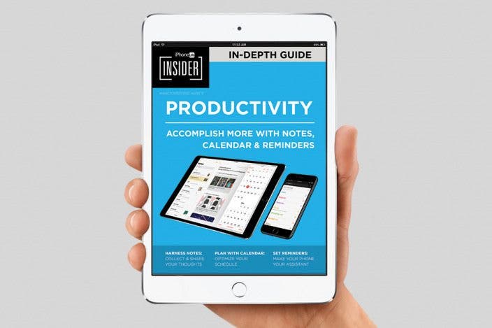 17 Ways to Improve Your Productivity Today with the Notes, Reminders, and Calendar Apps