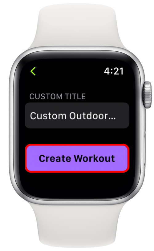 Tap Create Workout.