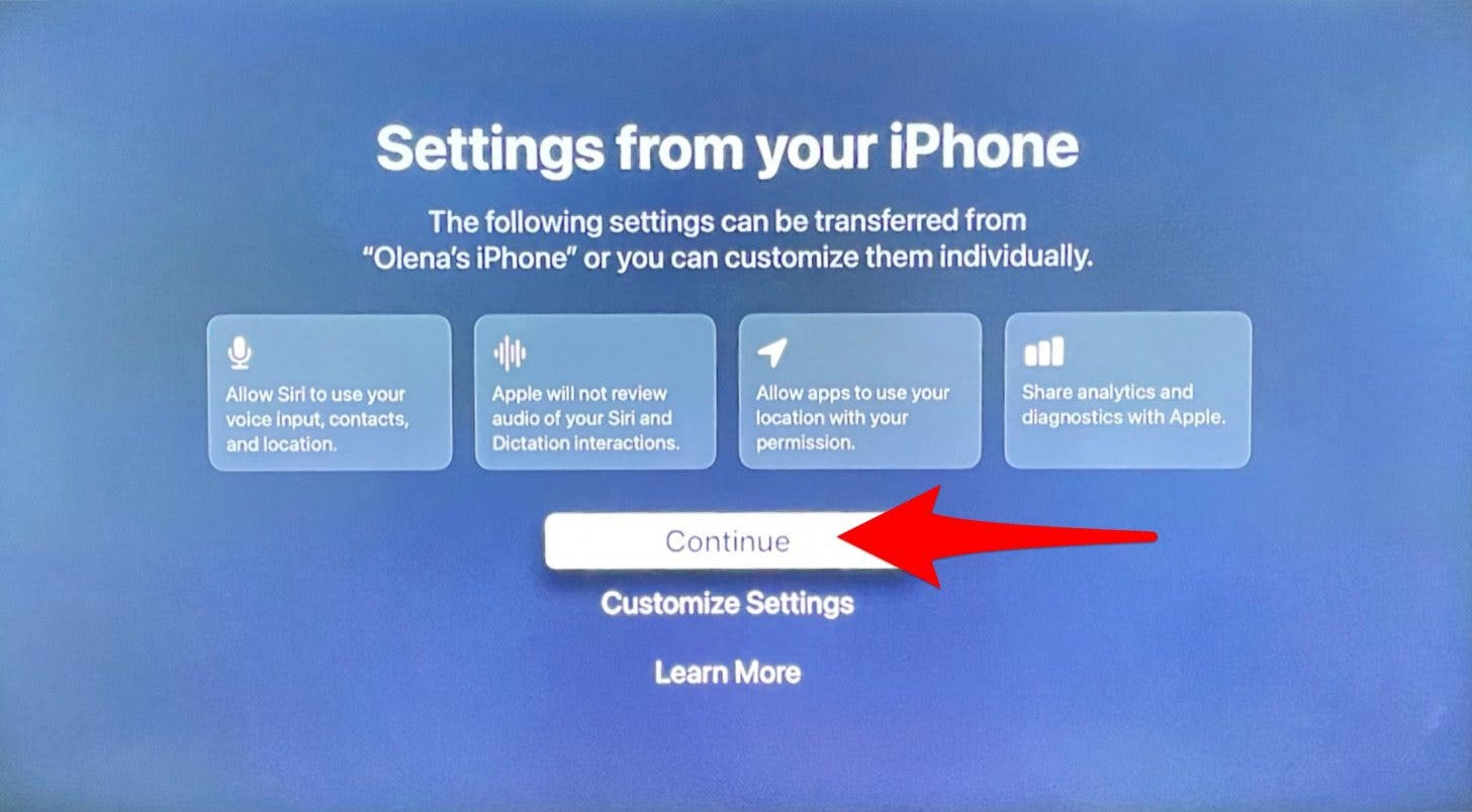 Select Continue if you want your Apple TV to copy the settings from your iPhone. 