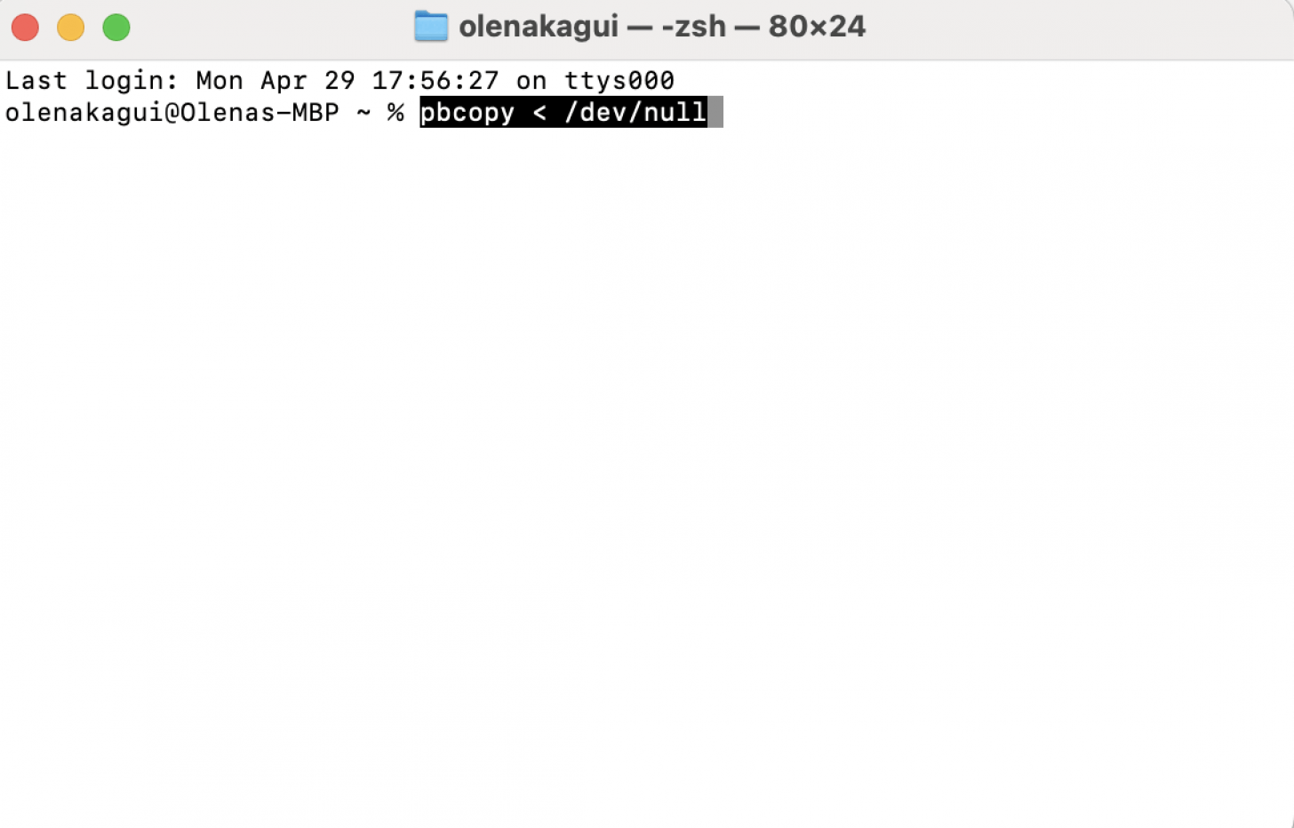 Type the command “pbcopy < /dev/null” in the Terminal.