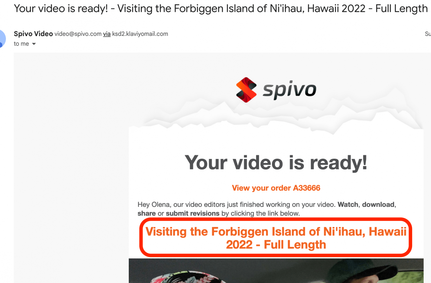 Within seven days, you'll get an email that says 'Your video is ready.' Open it to watch, download, share, or submit revisions.