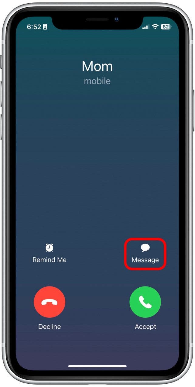 Now when someone calls you, tap the Message button above the green answer button.