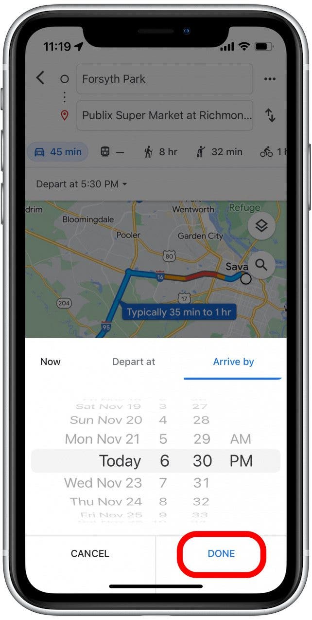 In the Arrive by tab, you can set what time you would like to arrive at your destination. Tap Done when you have set your preferred arrival time.