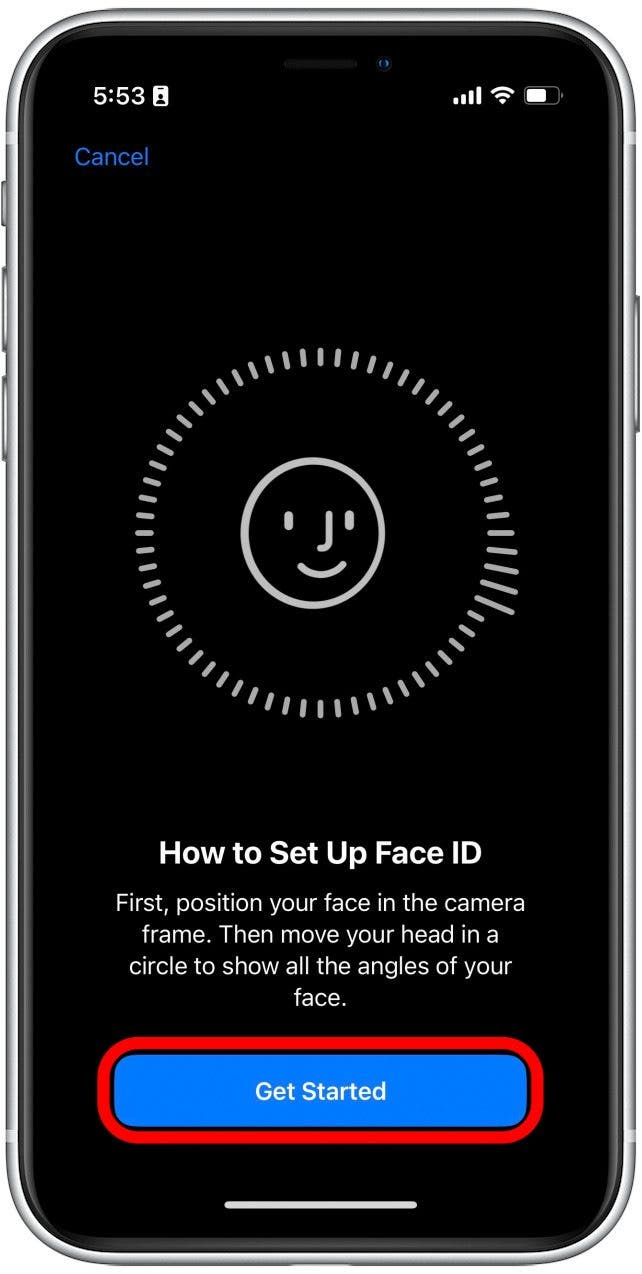 Tap Get Started and follow the on-screen prompt to add a second face to Face ID.