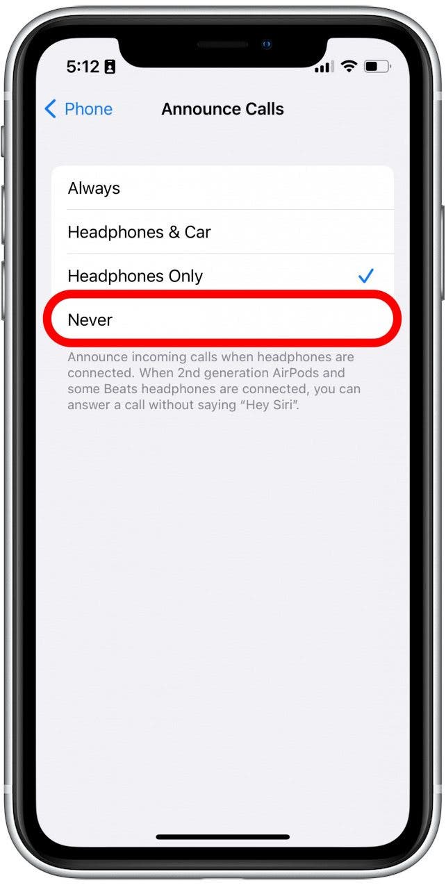 If you want to stop AirPods from announcing calls, you’ll have to tap Never, since the other three options all include headphones.