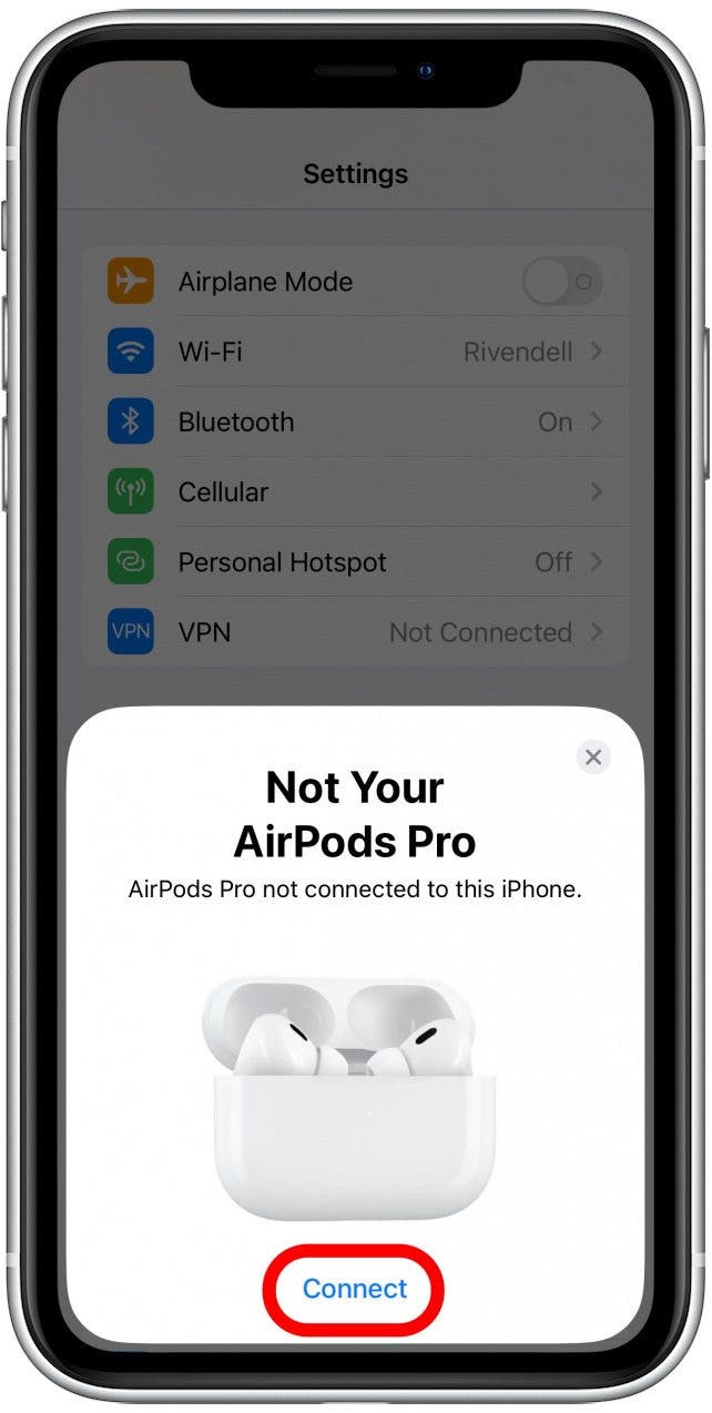 Open your AirPods case, and when the Not Your AirPods screen pops up on your iPhone, tap Connect.