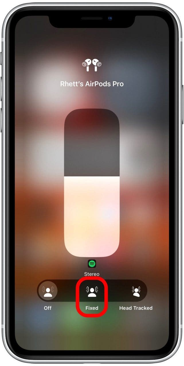 Tap Fixed for a fixed spatial audio experience.