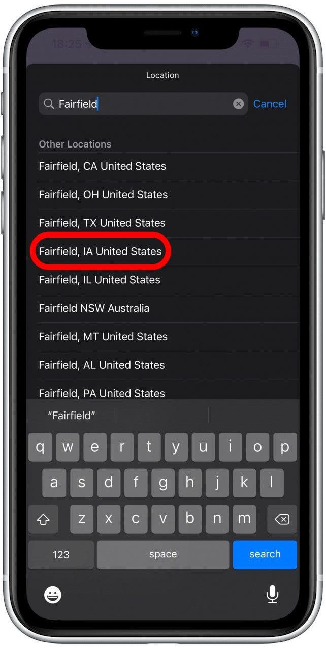 Enter the default location you want in the Search bar, or tap it in the list that appears as you begin typing.