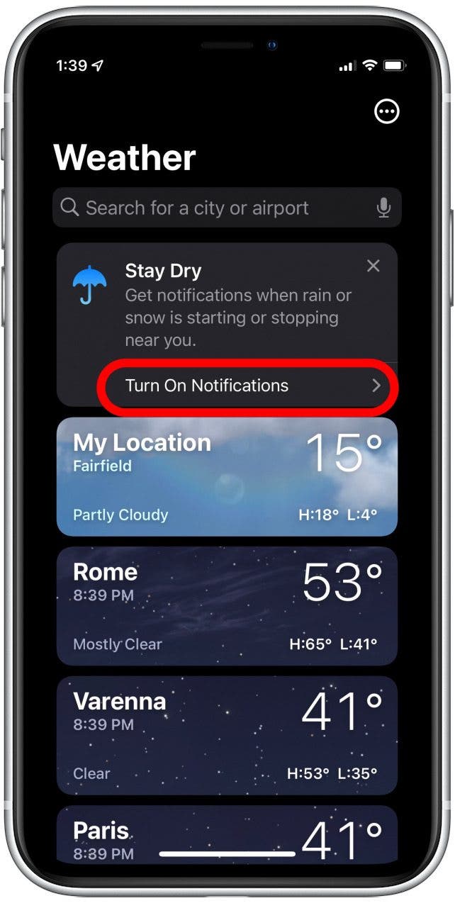 Tap Turn On Notifications to get iPhone severe weather alerts. 