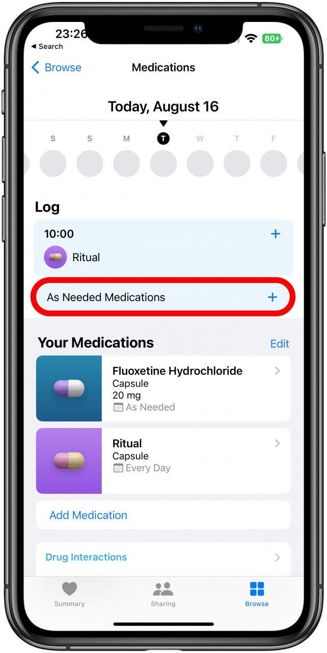 If you take any medication that doesn’t have a frequency set, you can tap As Needed Medications.